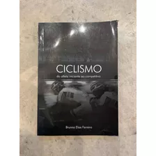 Livro Ciclismo Do Atleta Iniciante Ao Competitivo