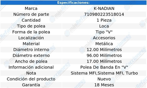 Polea Tipo  V  Metalica Scoupe L4 1.5l 95 Foto 3