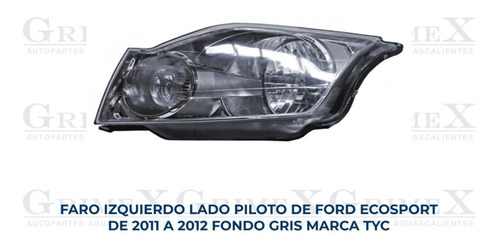 Faro Ford Ecosport 2011-11-2012-12 Fondo Gris Tyc Ore Foto 10