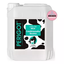 Condicionador Pet 5 Litros Milk Perigot Banho E Tosa