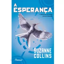 A Esperança, De Collins, Suzanne. Editora Rocco Ltda, Capa Mole Em Português, 2021