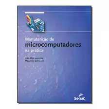 Livro Manutenção De Microcomputadores Na Prática