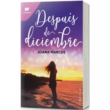 Libro A Tu Lado 2: Después De Diciembre - Joana Marcus