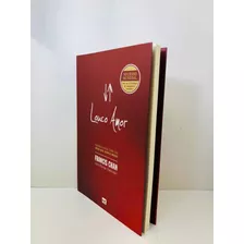 Livro Louco Amor - Francis Chan