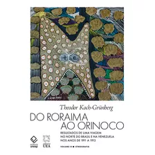 Livro Do Roraima Ao Orinoco -vol.iii