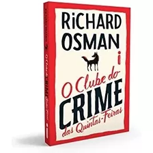 Livro O Clube Do Crime Das Quintas Feiras - Osman, Richard [2021]