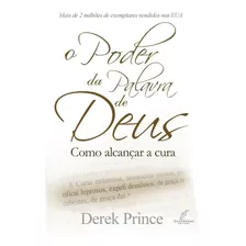 O Poder Da Palavra De Deus - Derek Prince / Ed Danprewan