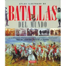 Atlas Ilustrado De Batallas Del Mundo