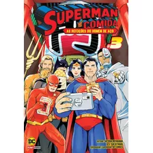 Superman Vs Comida - As Refeições Do Homem De Aço 03