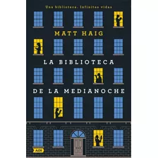 La Biblioteca De La Medianoche Matt Haig Adn Alianza Don86