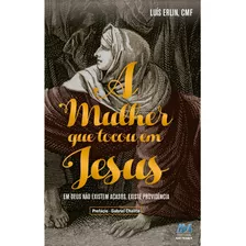 Livro A Mulher Que Tocou Em Jesus