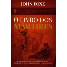 Livro Dos Mártires | John Foxe | Capa Brochura