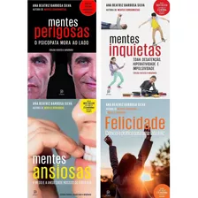 Kit Mentes Perigosas + Mentes Inquietas + Mentes Ansiosas + Felicidade