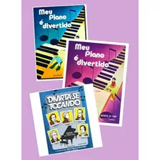 Kit Meu Piano É Divertido Vol 1 + Vol 2 + Vol 3 (divirta-se