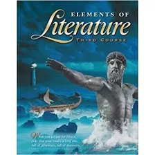 Elements Of Literature Third Course. Holt, Rinehart, Winston