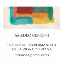 Formacion Permanente En La Vida Cotidiana, La, De Cencini, Amedeo. Editorial Salterrae, Tapa Blanda En Español