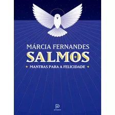 Salmos - Mantras Para A Felicidade