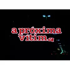 Filme A Próxima Vitima (1983) Em Full Hd - Envio Digital