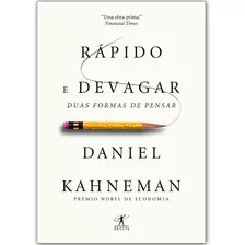 Rápido E Devagar - Duas Formas De Pensar Daniel Kahneman