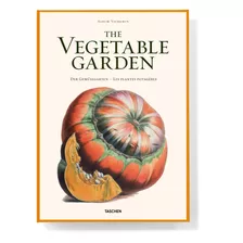 The Vegetable Garden, De Dressendorfer, Werner. Editora Paisagem Distribuidora De Livros Ltda., Capa Dura Em Inglês, 2012