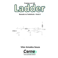 Livro Projetos Em Clp Ladder Baseado No Twidosuite Parte X