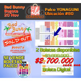 Boleta Palco Bad Bunny Bogota Yonaguni #80 Super Ubicacion