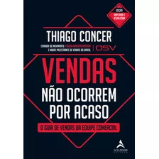 Vendas Não Ocorrem Por Acaso