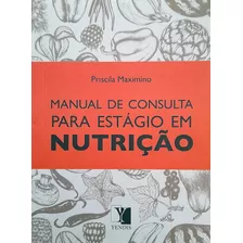 Livro Manual De Consulta Para Estágio Em Nutrição - Yendis