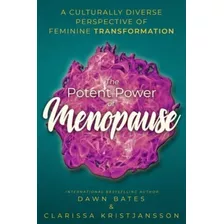 Libro: En Inglés El Potente Poder De La Menopausia: Una Cult