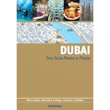 Dubai - Guia Passo A Passo, De Gallimard. Editora Distribuidora Polivalente Books Ltda, Capa Mole Em Português, 2016
