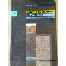 Libro Contra El Hambre De Vivienda - Arquitectura