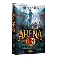 Livro Arena 13 - Alguns Perdem A Vida, Outros, A Alma *