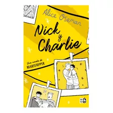 Nick Y Charlie - Una Novela De Heartstopper/ Libro Nuevo