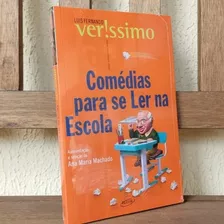 Livro Comédias Para Se Ler Na Escola ( Lacrado ) 