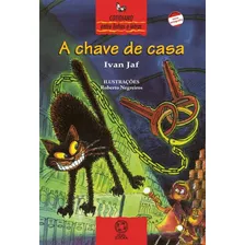 A Chave De Casa, De Jaf, Ivan. Série Cotidiano Entre Linhas E Letras Editora Somos Sistema De Ensino, Capa Mole Em Português, 2009