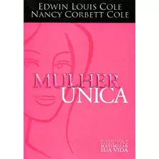 Livro Mulher Única - Edwin Louis Cole