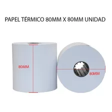 Rollo De Papel Térmico 80mm X 80mm Por Unidad Jwk