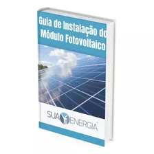 Guia De Instalação De Placas Fotovoltaicas