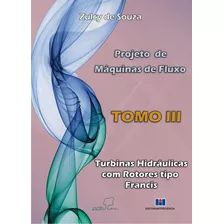 Livro Projeto De Máquinas De Fluxo: Turbinas Hidráulicas ...