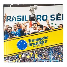 Livro Cruzeiro Tricampeao Brasileiro - Como O Maior De Minas
