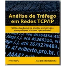 Analise De Trafego Em Redes Tcp/ip, De Mota Filho, Joao Eriberto. Editora Novatec, Capa Mole Em Português