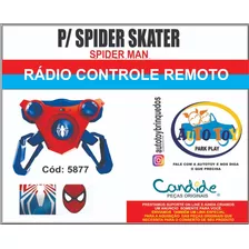 Spider Skater 5877 - Spiderman - Só O Rádio Controle 2.4ghz