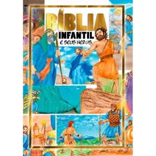 Livro Bíblia Infantil E Seus Heróis - Capa Brochura Impressa