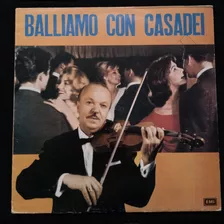 Lp Secondo Casadei - Bailamos. J 