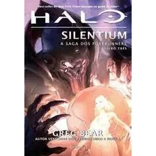 Halo - Silentium A Saga Dos Forerunners Livro Tres