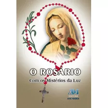 O Rosário Com Os Mistérios Da Luz, De Equipe Da A Ave-maria. Editora Ação Social Claretiana, Capa Mole Em Português, 2017