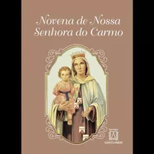 Novena De Nossa Senhora Do Carmo, De Santos, Edelvan Jose Dos. Editora Santuario, Capa Mole Em Português, 2019