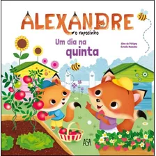 Livro - Alexandre, O Raposinho (#4) : Um Dia Na Quinta