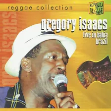 Cd Gregory Isaacs Live In Bahia Brazil