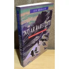 No Ar Rarefeito - Um Relato Da Tragédia No Everest Em 1996